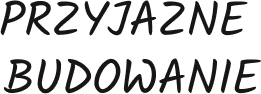 Przyjazne budowanie